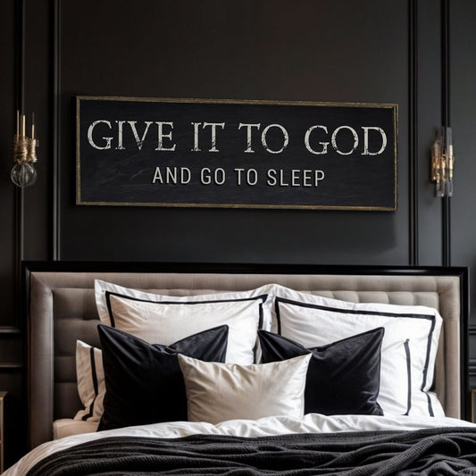 Give It To God And Go To Sleep Bedroom Sign - Christian Faith Canvas Wall Art
