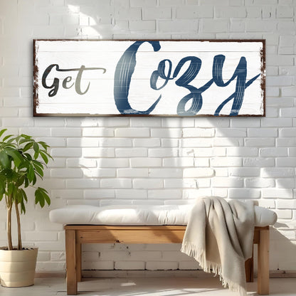 Get Cozy Sign | Cozy Home Aesthetic Wall Art