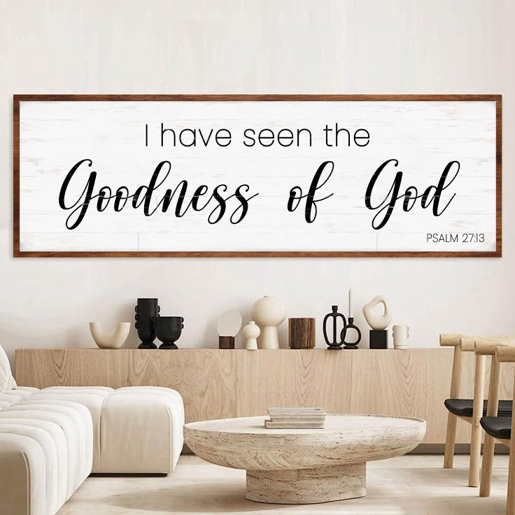 Psalm 27:13 I Have Seen The Goodness of God Canvas - Christian Faith Wall Art