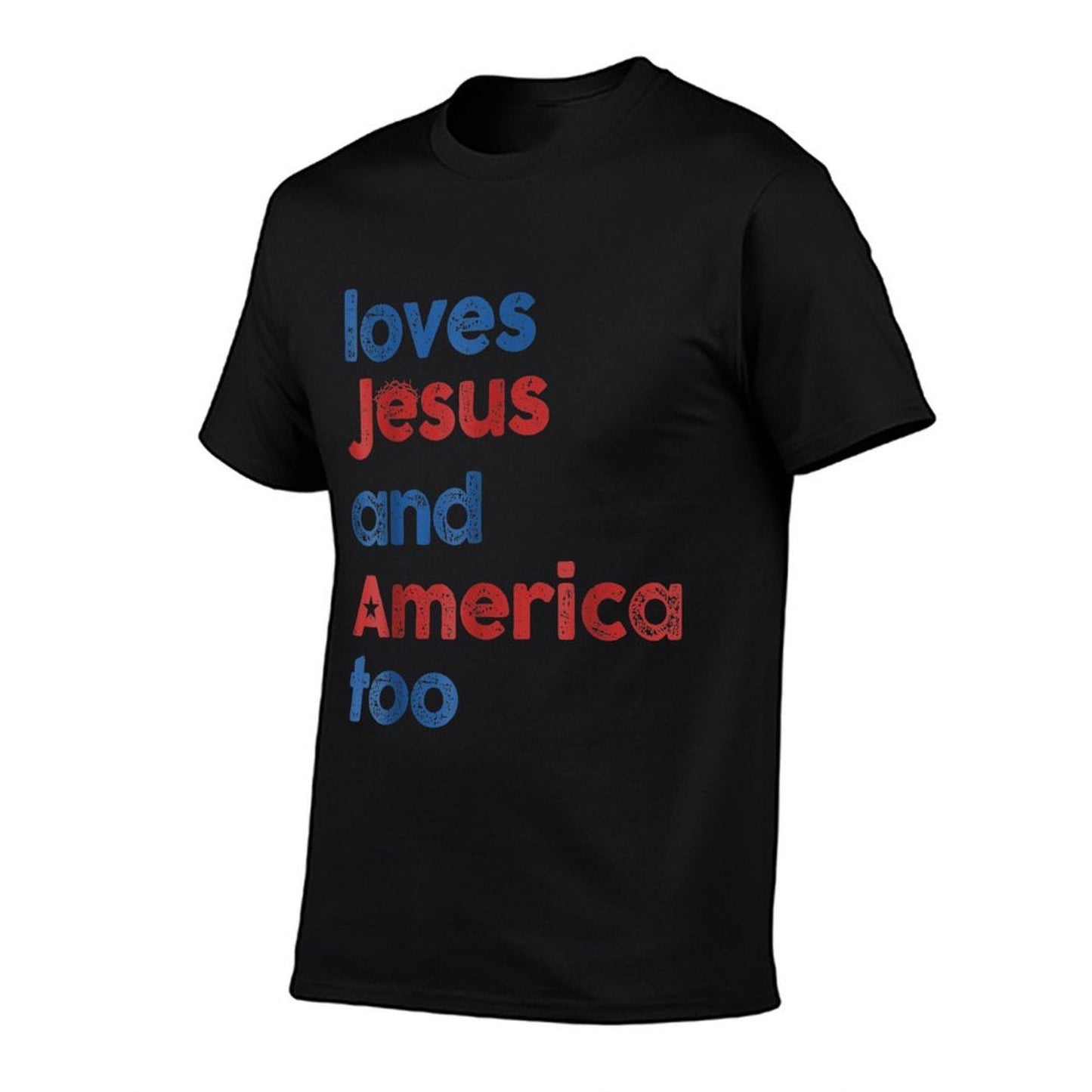 Loves Jesus And America Too T-Shirt - 4th of July Christian Patriotic Gift