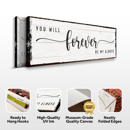 You Will Forever Be My Always Sign | Romantic Wall Art