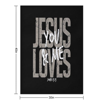 Jesus Loves You Christian Throw Blanket - Bible Verse Religious Gift