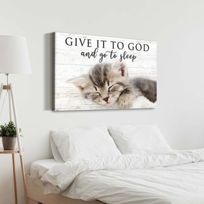 Give It to God And Go To Sleep Canvas - Christian Faith Wall Art Sign Decor