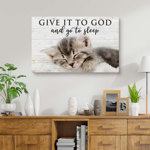 Give It to God And Go To Sleep Canvas - Christian Faith Wall Art Sign Decor